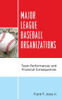 Major League Baseball Organizations: Team Performances and Financial Consequences