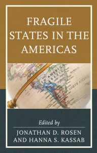 Title: Fragile States in the Americas, Author: Jonathan D. Rosen