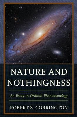 Nature and Nothingness: An Essay Ordinal Phenomenology