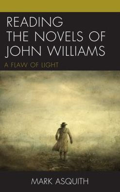 Reading the Novels of John Williams: A Flaw Light