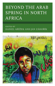 Title: Beyond the Arab Spring in North Africa, Author: Daniel Krízek