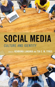 Title: Social Media: Culture and Identity, Author: Kehbuma Langmia Howard University