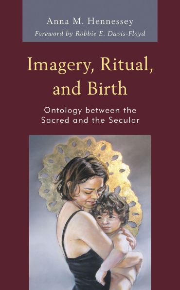 Imagery, Ritual, and Birth: Ontology between the Sacred and the Secular