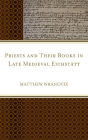 Priests and Their Books in Late Medieval Eichstätt