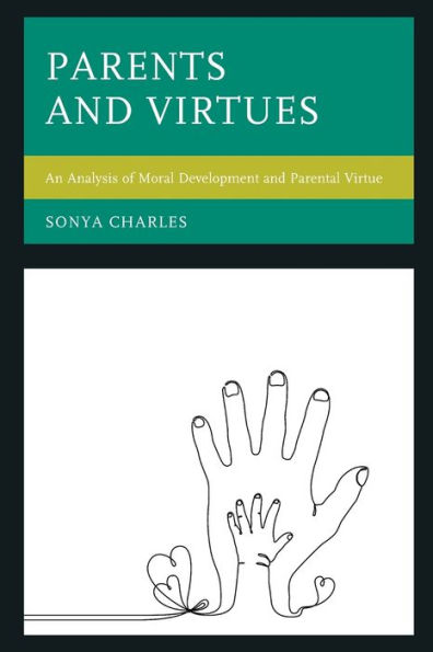 Parents and Virtues: An Analysis of Moral Development Parental Virtue