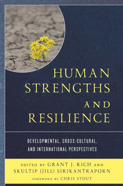 Human Strengths and Resilience: Developmental, Cross-Cultural, International Perspectives