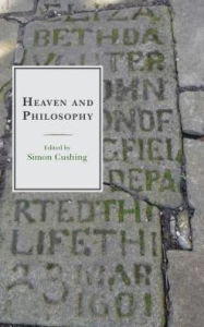 Title: Heaven and Philosophy, Author: Simon Cushing University of Michigan-Flint