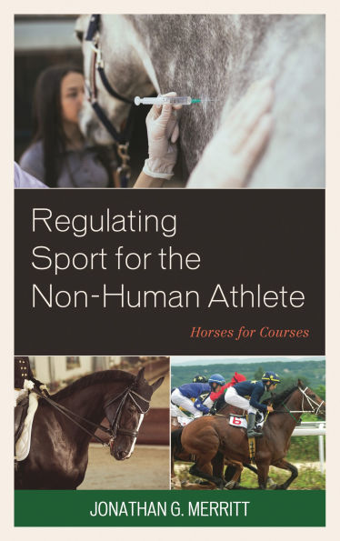 Regulating Sport for the Non-Human Athlete: Horses Courses