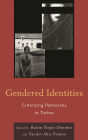 Gendered Identities: Criticizing Patriarchy in Turkey