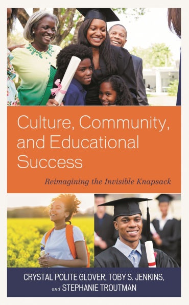 Culture, Community, and Educational Success: Reimagining the Invisible Knapsack