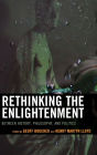 Rethinking the Enlightenment: Between History, Philosophy, and Politics