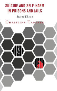 Title: Suicide and Self-Harm in Prisons and Jails, Author: Christine Tartaro Stockton University