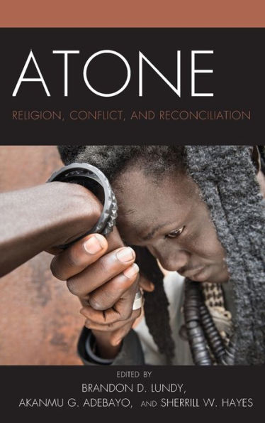 Atone: Religion, Conflict, and Reconciliation