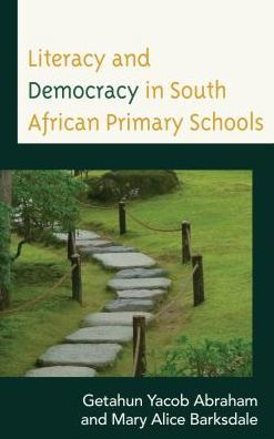 Literacy and Democracy South African Primary Schools