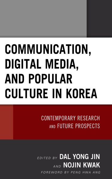 Communication, Digital Media, and Popular Culture Korea: Contemporary Research Future Prospects