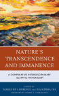 Nature's Transcendence and Immanence: A Comparative Interdisciplinary Ecstatic Naturalism