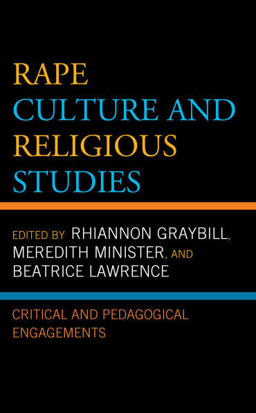 Rape Culture and Religious Studies: Critical Pedagogical Engagements