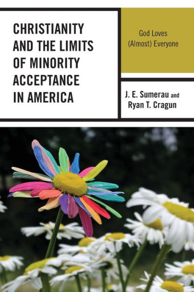 Christianity and the Limits of Minority Acceptance America: God Loves (Almost) Everyone