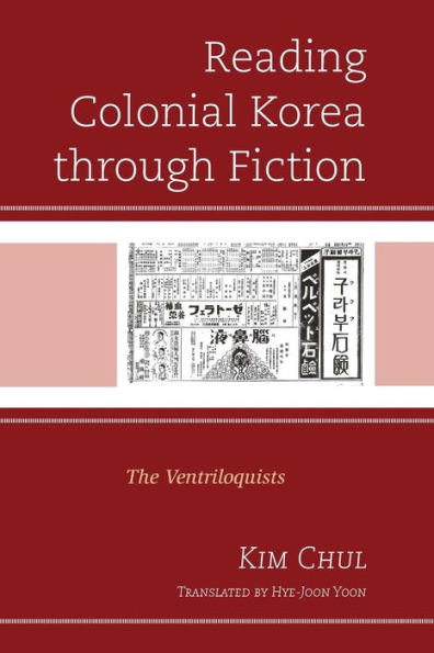 Reading Colonial Korea through Fiction: The Ventriloquists