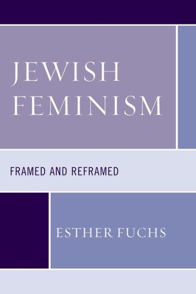 Jewish Feminism: Framed and Reframed