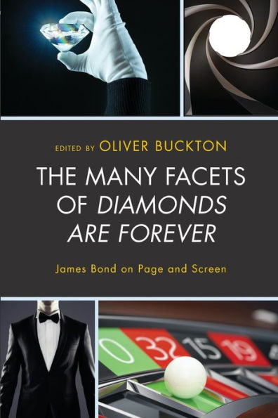 The Many Facets of Diamonds Are Forever: James Bond on Page and Screen