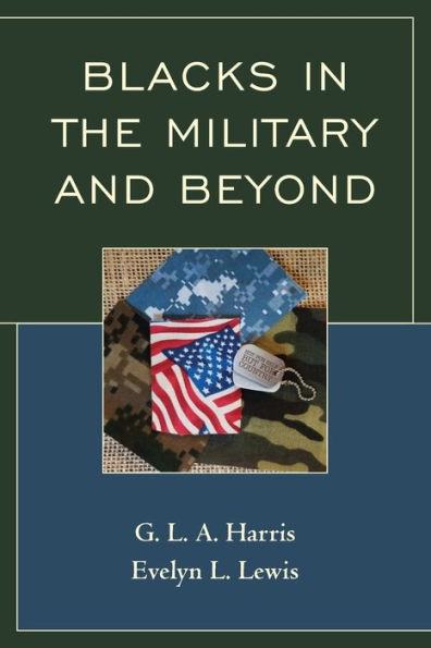 Blacks in the Military and Beyond