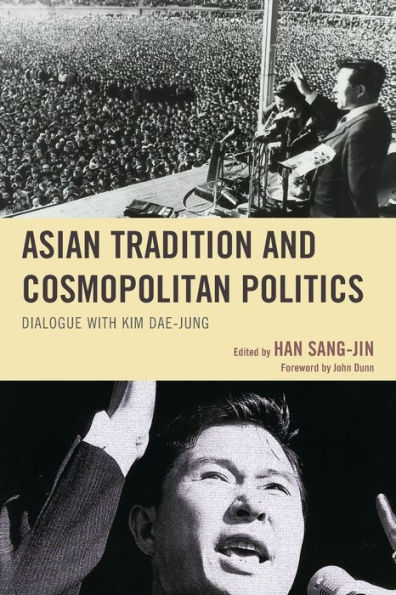 Asian Tradition and Cosmopolitan Politics: Dialogue with Kim Dae-jung