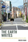 The Earth Writes: The Great Earthquake and the Novel in Post-3/11 Japan