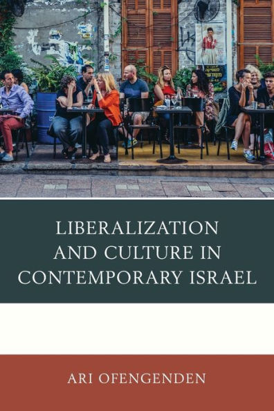 Liberalization and Culture Contemporary Israel