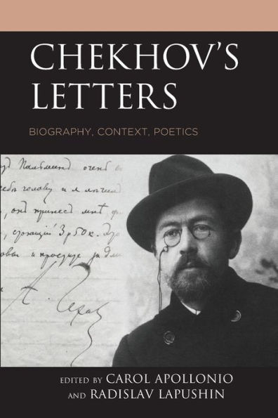 Chekhov's Letters: Biography, Context, Poetics