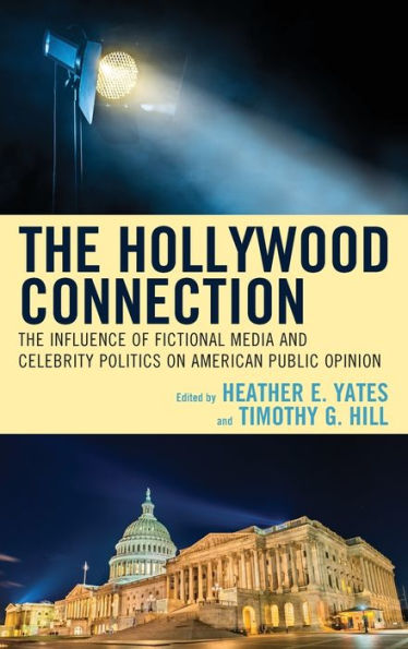 The Hollywood Connection: Influence of Fictional Media and Celebrity Politics on American Public Opinion