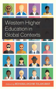 Title: Western Higher Education in Global Contexts, Author: Mohanalakshmi Rajakumar