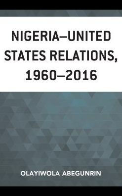 Nigeria-United States Relations, 1960-2016