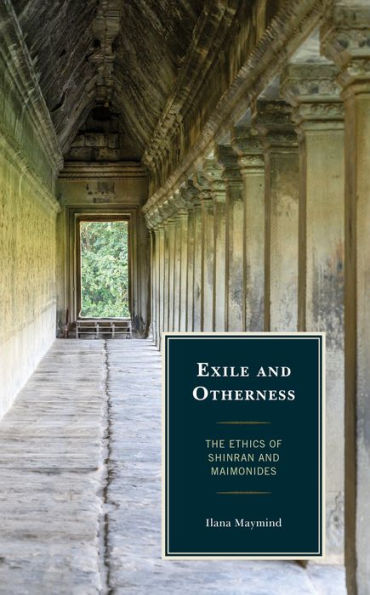 Exile and Otherness: The Ethics of Shinran Maimonides