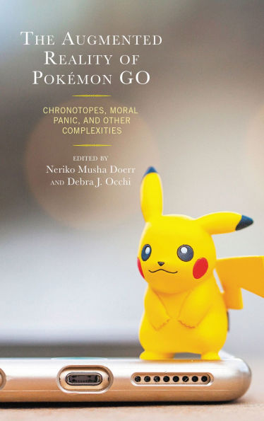 The Augmented Reality of Pokémon Go: Chronotopes, Moral Panic, and Other Complexities