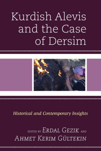 Kurdish Alevis and the Case of Dersim: Historical Contemporary Insights