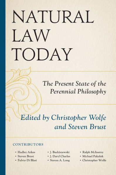 Natural Law Today: The Present State of the Perennial Philosophy