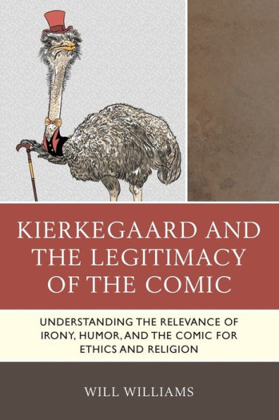 Kierkegaard and the Legitimacy of Comic: Understanding Relevance Irony, Humor, Comic for Ethics Religion