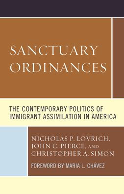 Sanctuary Ordinances: The Contemporary Politics of Immigrant Assimilation America