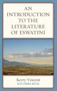 Title: An Introduction to the Literature of eSwatini, Author: Kerry Vincent