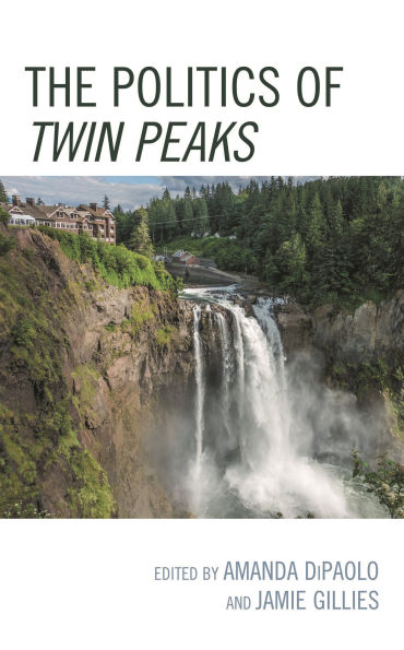 The Politics of Twin Peaks
