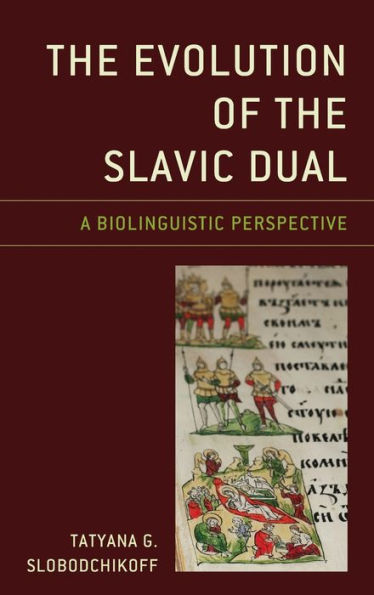the Evolution of Slavic Dual: A Biolinguistic Perspective