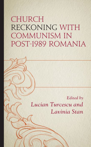 Church Reckoning with Communism Post-1989 Romania