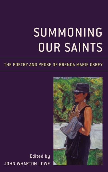 Summoning Our Saints: The Poetry and Prose of Brenda Marie Osbey