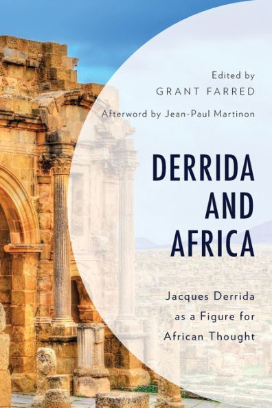 Derrida and Africa: Jacques as a Figure for African Thought