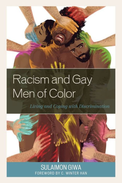 Racism and Gay Men of Color: Living Coping with Discrimination