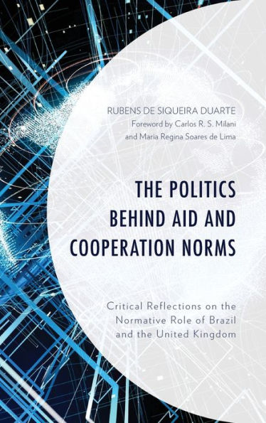 the Politics behind Aid and Cooperation Norms: Critical Reflections on Normative Role of Brazil United Kingdom