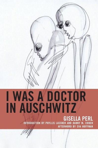 I Was a Doctor Auschwitz
