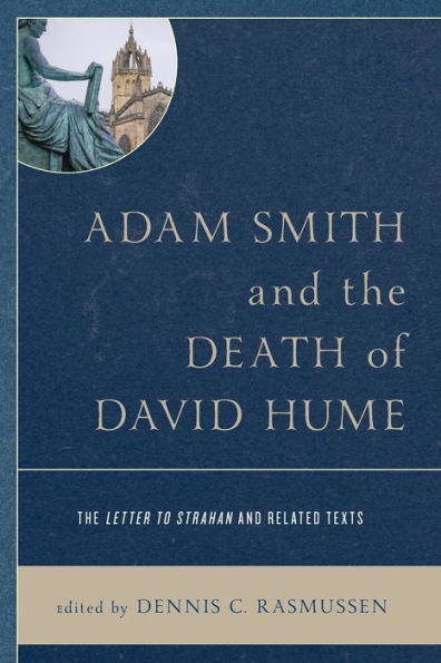 Adam Smith and The Death of David Hume: Letter to Strahan Related Texts