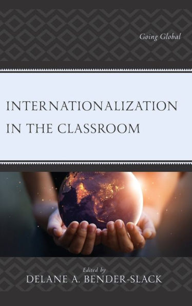 Internationalization the Classroom: Going Global